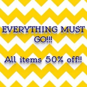 50% off EVERYTHING